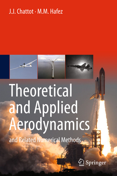 Theoretical and Applied Aerodynamics - J. J. Chattot, M. M. Hafez