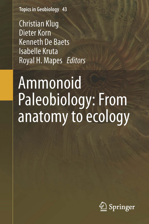 Ammonoid Paleobiology: From anatomy to ecology - 