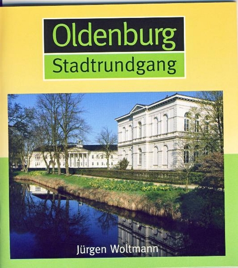 Oldenburg Stadtrundgang - Jürgen Woltmann