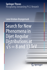 Search for New Phenomena in Dijet Angular Distributions at √s = 8 and 13 TeV - Lene Kristian Bryngemark