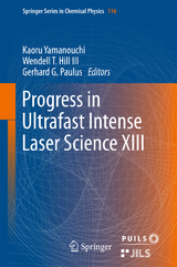 Progress in Ultrafast Intense Laser Science XIII - 