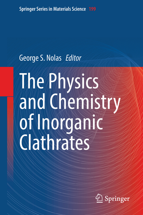 The Physics and Chemistry of Inorganic Clathrates - 