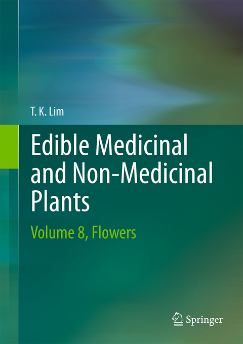 Edible Medicinal and Non Medicinal Plants - T. K. Lim