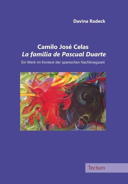 Camilo José Celas La familia de Pascual Duarte - Davina Radeck