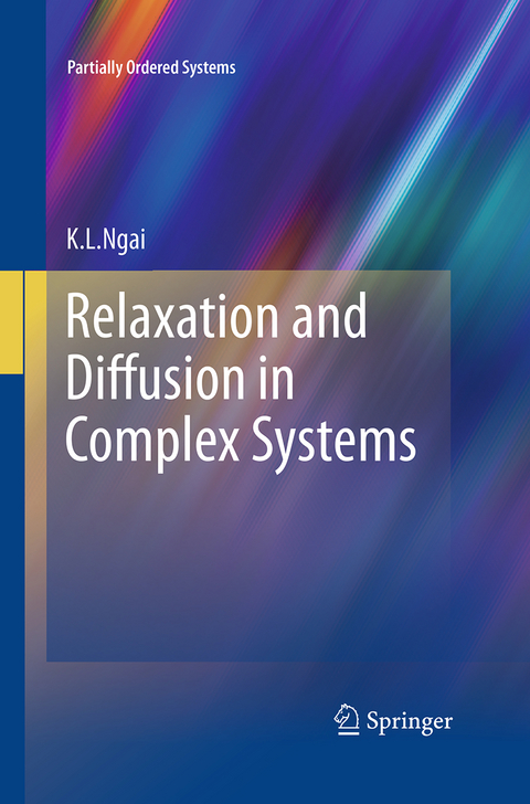 Relaxation and Diffusion in Complex Systems - K.L. Ngai