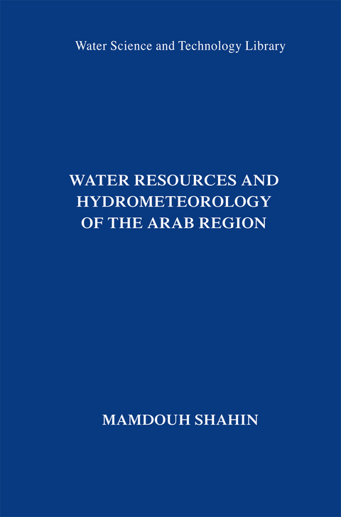 Water Resources and Hydrometeorology of the Arab Region - Mamdouh Shahin