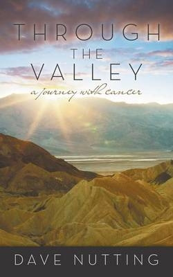 Through the Valley - Dave Nutting