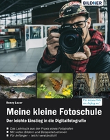 Meine kleine Fotoschule: Einstieg in die digitale Spiegelreflexfotografie - Ronny Lauer