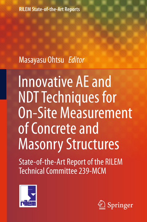 Innovative AE and NDT Techniques for On-Site Measurement of Concrete and Masonry Structures - 