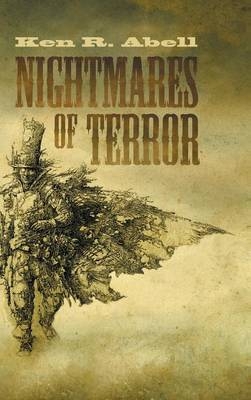 Nightmares of Terror - Ken R Abell