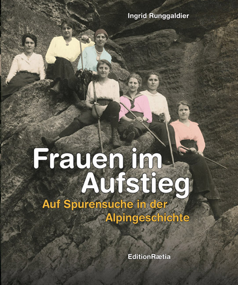 Frauen im Aufstieg - Ingrid Runggaldier