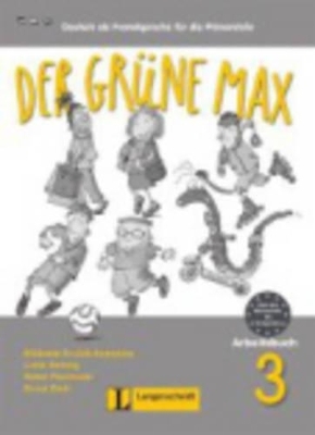 Der grüne Max 3 - Arbeitsbuch 3 mit Audio-CD - Elzbieta Krulak-Kempisty, Lidia Reitzig, Ernst Endt, Rafal Piechocki