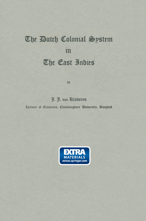 The Dutch Colonial System in the East Indies - NA Klaveren