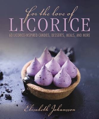 For the Love of Licorice - Elisabeth Johansson