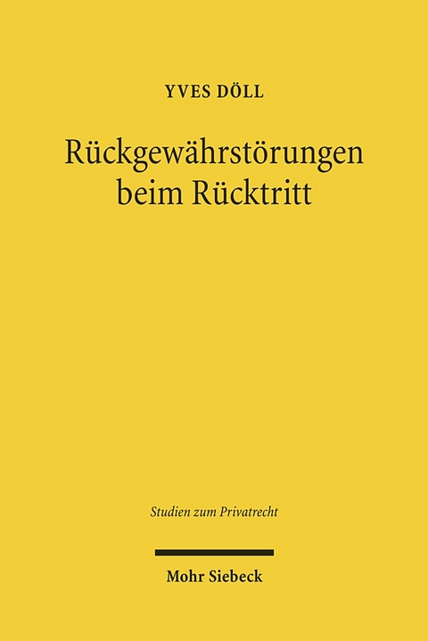 Rückgewährstörungen beim Rücktritt - Yves Döll