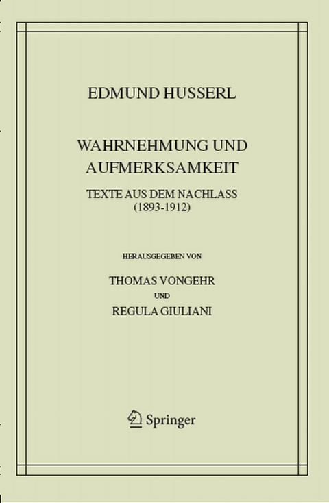 Wahrnehmung und Aufmerksamkeit - Edmund Husserl