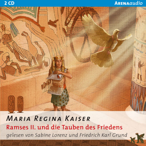 Ramses II. und die Tauben des Friedens - Maria Regina Kaiser