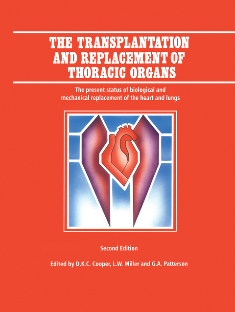 The Transplantation and Replacement of Thoracic Organs - 