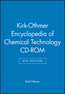 Kirk-Othmer Encyclopedia of Chemical Technology, CD-ROM - 