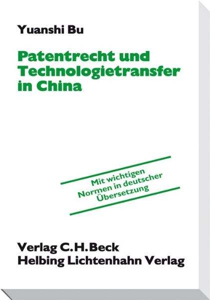 Patentrecht und Technologietransfer in China - Yuanshi Bu