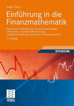 Einführung in die Finanzmathematik - Jürgen Tietze