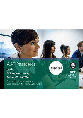 AAT Business Tax AQ2013 FA2016 -  BPP Learning Media