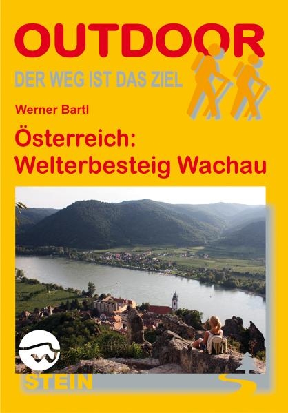 Österreich: Welterbesteig Wachau - Werner Bartl