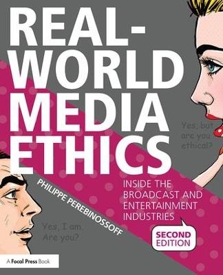 Real-World Media Ethics - Philippe Perebinossoff