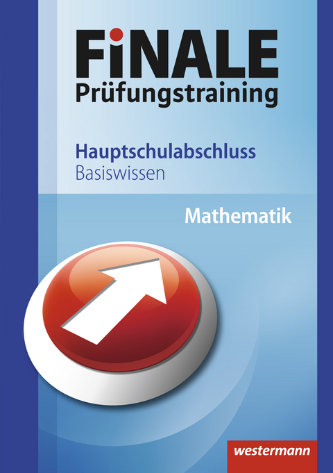 FiNALE Prüfungstraining / FiNALE - Prüfungstraining Hauptschulabschluss - Eugen Bauhoff, Dieter Jeschke