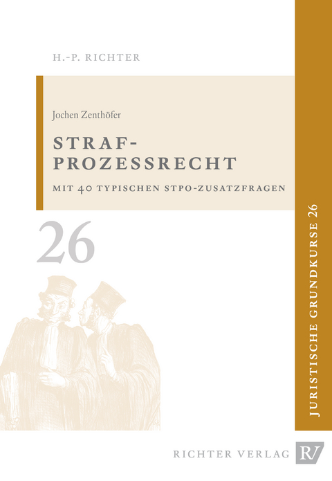 Juristische Grundkurse / Band 26 - Strafprozessrecht - Jochen Zenthöfer