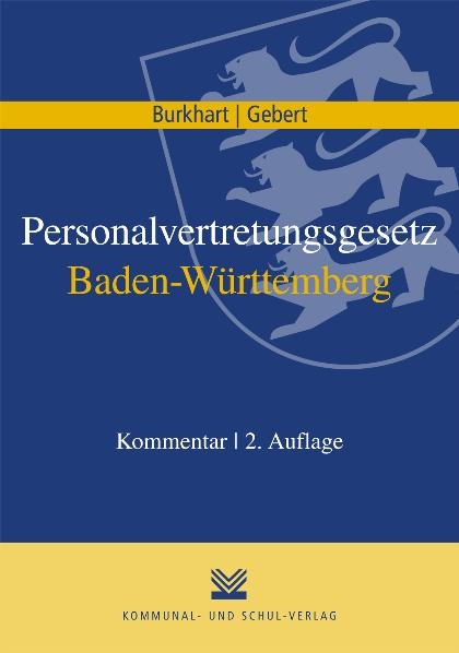 Personalvertretungsgesetz Baden-Württemberg - Harald Burkhart, Hermann Gebert