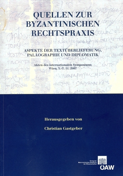 Quellen zur byzantinischen Rechtspraxis - 