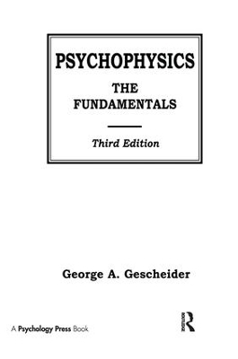 Psychophysics - George A. Gescheider