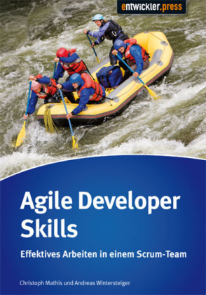 Agile Developers Skills - Christoph Mathis, Andreas Wintersteiger