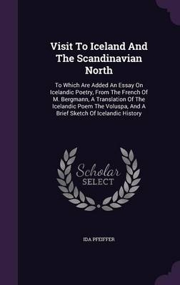 Visit To Iceland And The Scandinavian North - Ida Pfeiffer