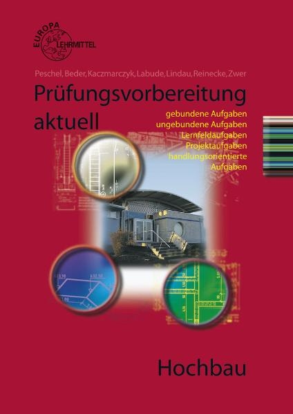 Prüfungsvorbereitung aktuell Hochbau - Heike Beder, Christel Kaczmarczyk, Ulrich Labude, Doreen Lindau, Peter Peschel, Hans-Joachim Reinecke, Udo Zwer