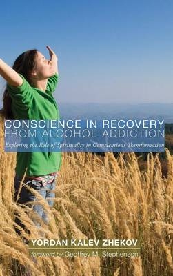 Conscience in Recovery from Alcohol Addiction - Yordan Kalev Zhekov