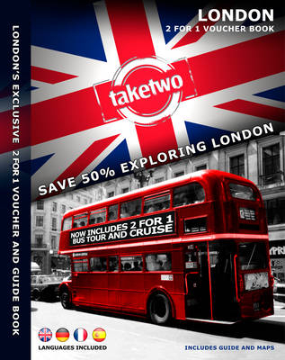 London's Exclusive 2 for 1 Voucher and Guide Book -  Take Two Publishing