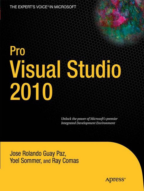 Pro Visual Studio 2010 - Yoel Sommer, Ray Comas, Jose Rolando Guay Paz