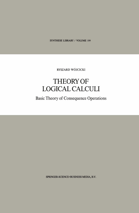 Theory of Logical Calculi - Ryszard Wójcicki