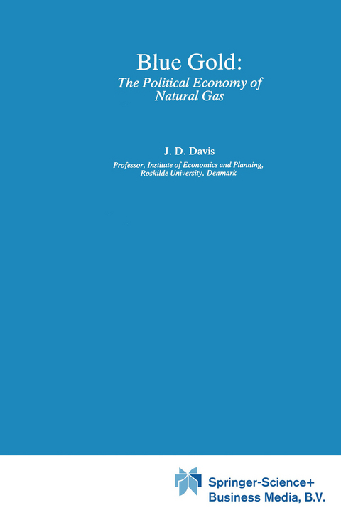 Blue Gold: The Political Economy of Natural Gas - Jerome D. Davis