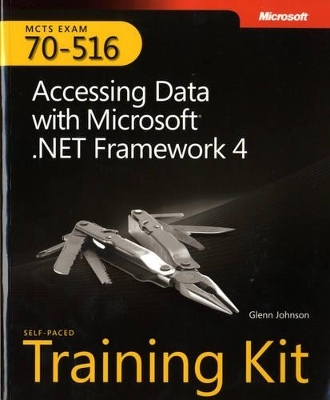 Accessing Data with Microsoft® .NET Framework 4 - Glenn Johnson