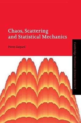 Chaos, Scattering and Statistical Mechanics - Pierre Gaspard