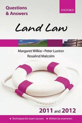 Q & A Revision Guide: Land Law - Margaret Wilkie, Peter Luxton, Rosalind Malcolm