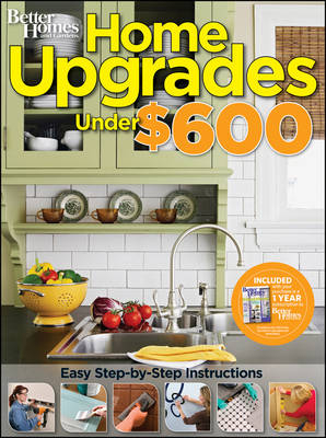 Home Upgrades Under $600: Better Homes and Gardens -  Better Homes &  Gardens