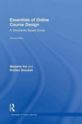 Essentials of Online Course Design - Marjorie Vai, Kristen Sosulski