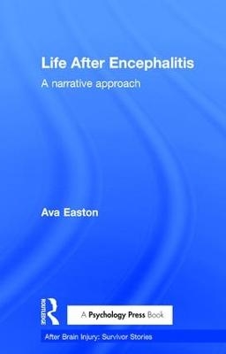 Life After Encephalitis - Ava Easton