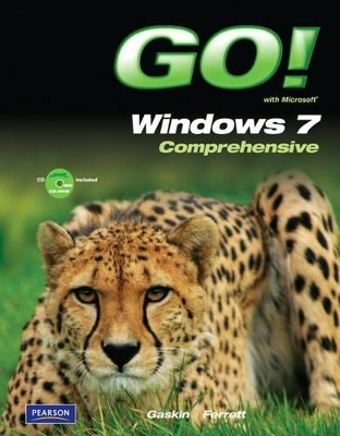 GO! with Microsoft Windows 7 Comprehensive - Shelley Gaskin, Robert Ferrett