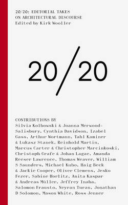 20/20: Editorial Takes on Architectural Discourse - 