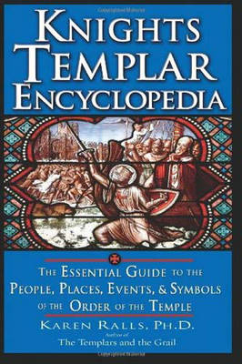 Knights Templar Encyclopedia - Karen Ralls